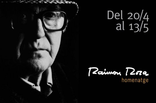 L'homenatge a Raimon Roca tindrà lloc del 20 d'abril al 13 de maig