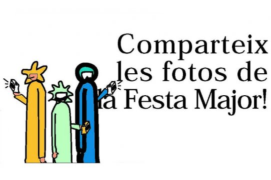 Comparteix les fotos de la Festa Major